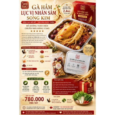 GÀ HẦM LỤC VỊ NHÂN SÂM SONG KIM
